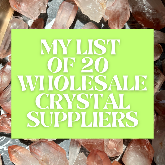 My List of 20 Wholesale Crystal Suppliers | Exclusive List